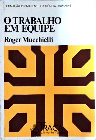 O Trabalho Em Equipe
