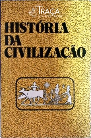 História da Civilização Vol 1