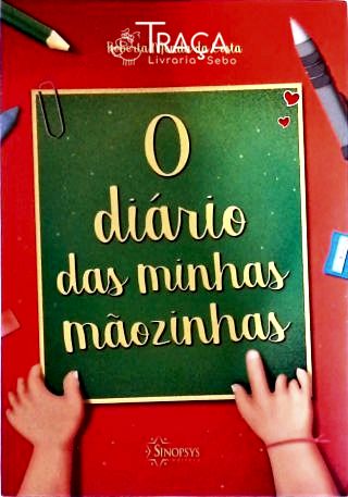 O Diário das Minhas Mãozinhas
