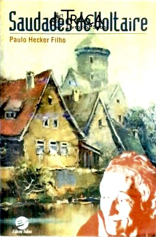 Saudades De Voltaire