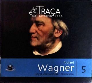 Richard Wagner - Royal Philharmonic Orchestra