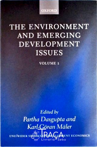 The Environment And Emerging Development Issues - 2 Volumes