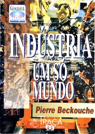 Indústria - Um Só Mundo