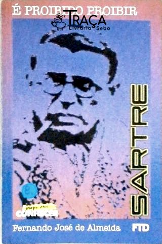 Sartre - É Proibido Proibir