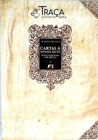 Cartas À Minha Neta - Para Ler Quando For Adulta