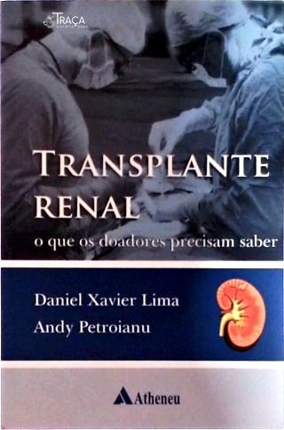 Transplante renal o que os doadores precisam saber