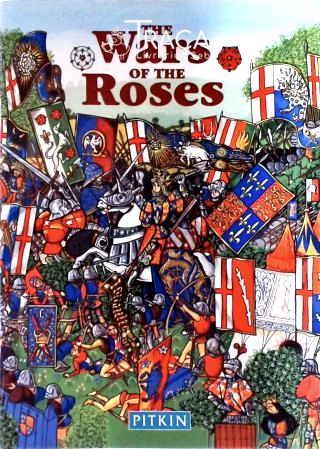 The Wars Of The Roses