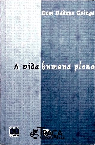 A Vida Humana Plena