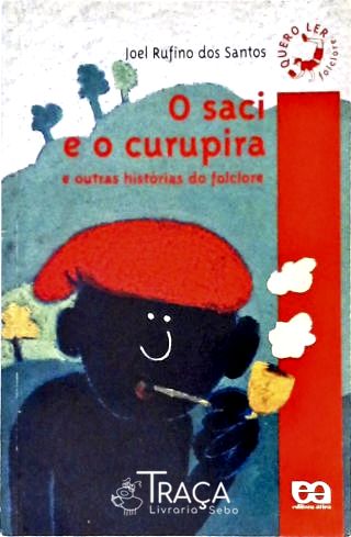 O Saci e o Curupira