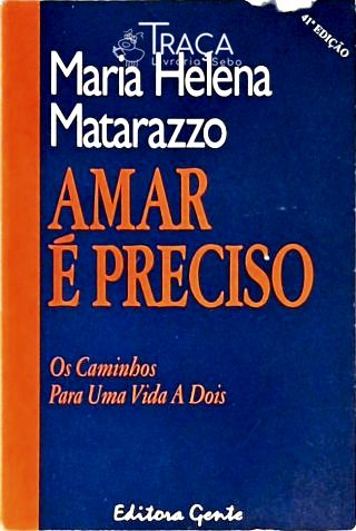 Amar É Preciso