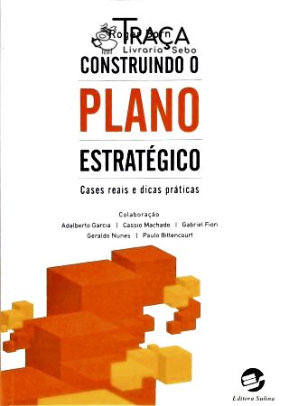 Construindo o Plano Estratégico