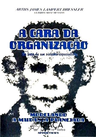A Cara da Organização - No Foco de Um Sistema Especialista