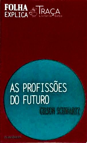 As Profissões Do Futuro