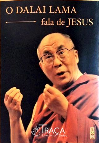 O Dalai Lama Fala de Jesus