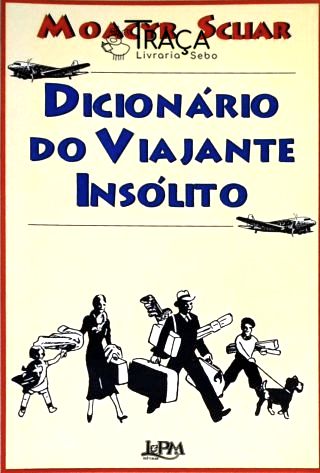 Dicionário Do Viajante Insólito