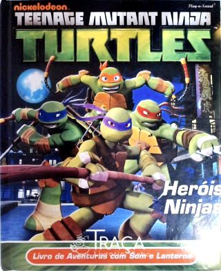 Teenage Mutant Ninja Turtles - Heróis Ninjas