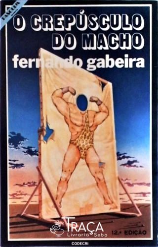 O Crespúsculo do Macho