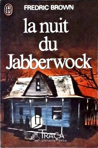 La Nuit Du Jabberwock