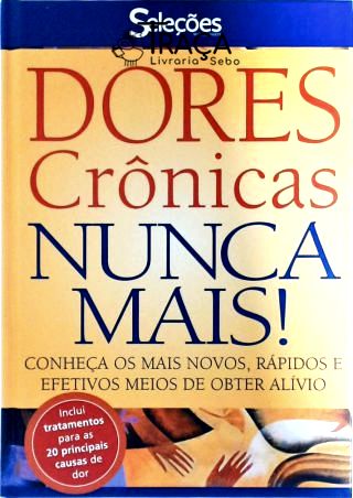 Dores Crônicas Nunca Mais!