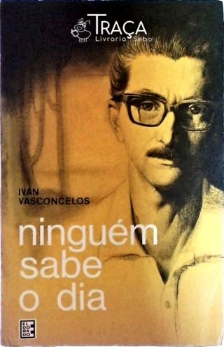 Ninguém Sabe o Dia