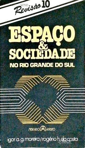 Espaço e Sociedade No Rio Grande do Sul