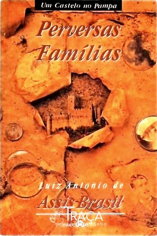 Um Castelo No Pampa - Perversas Famílias