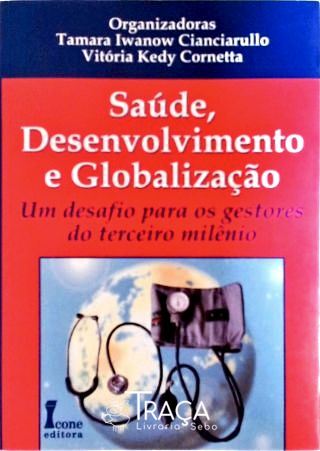Saúde, Desenvolvimento e Globalização