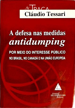 A Defesa Nas Medidas Antidumping