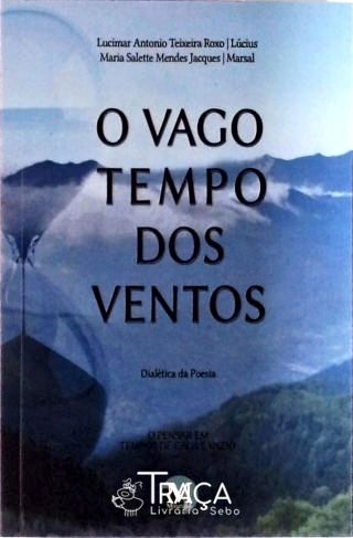 O Vago Tempo dos Ventos
