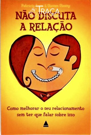 Não Discuta a Relação