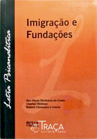 Imigração E Fundações