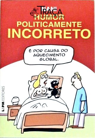 Humor Politicamente Incorreto
