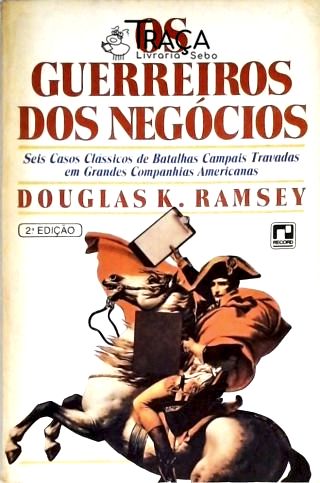 Os Guerreiros dos Negócios