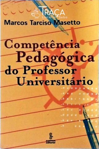 Competência Pedagógica do Professor Universitário