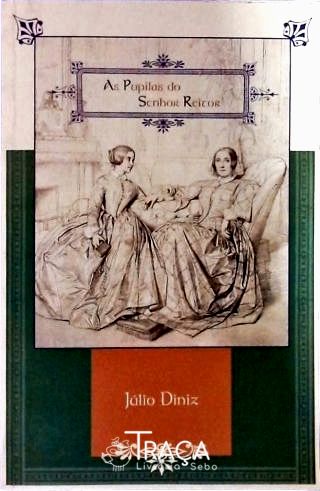 As Pupilas Do Senhor Reitor