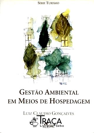 Gestão Ambiental Em Meios de Hospedagem