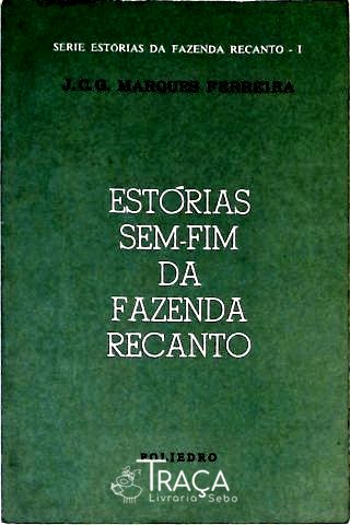 Estórias Sem-fim da Fazenda Recanto