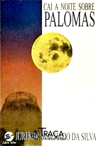 Cai a Noite Sobre Palomas