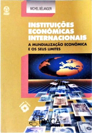Instituiçoes Económicas Internacionais