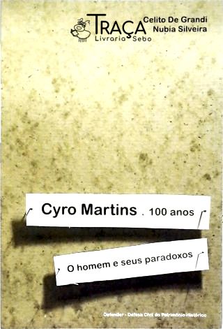 Cyro Martins - 100 Anos