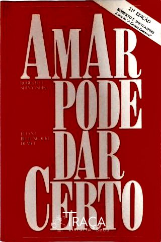 Amar Pode Dar Certo