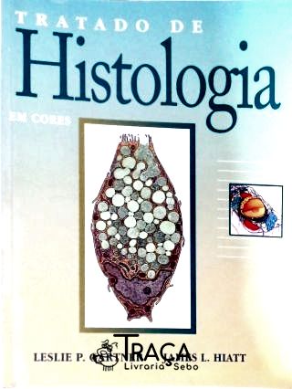 Tratado de Histologia em Cores