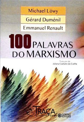 100 Palavras do Marxismo