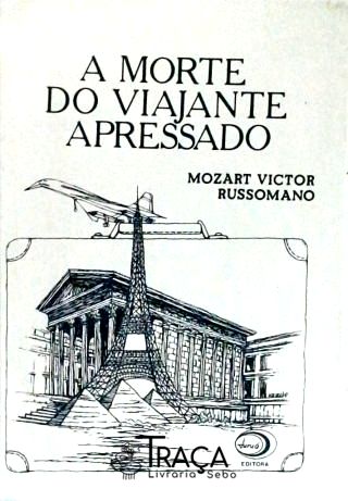 A morte do viajante apressado