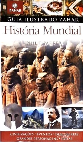 Guia Ilustrado Zahar - História Mundial