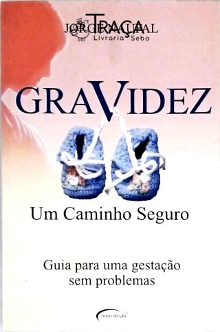 Gravidez - um Caminho Seguro