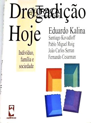 Drogadição Hoje