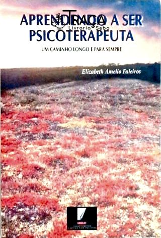 Aprendendo A Ser Psicoterapeuta