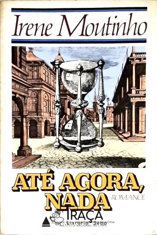 Até Agora, Nada