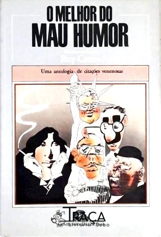 O Melhor do Mau Humor